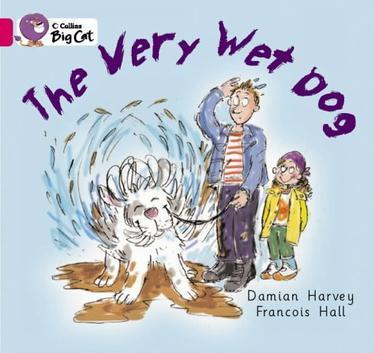 Collins Big Cat - The Very Wet Dog Ban