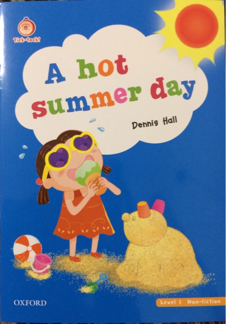 Tick-tock! 悦读时光 A hot summer day