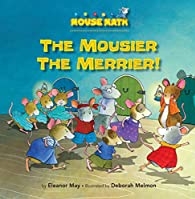 鼠小弟爱数学: 越数越开心 Mouse Math : The Mousier