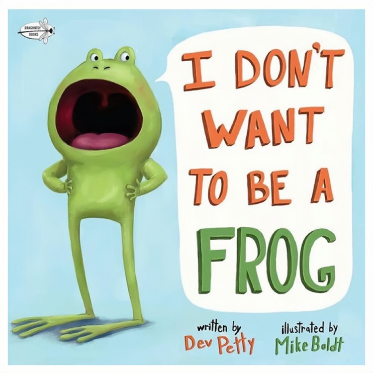 I Don't Want to Be a Frog