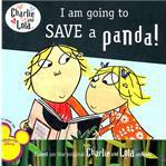 I Am Going to Save a Panda! (Charlie a