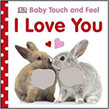 Baby Touch and Feel I Love You