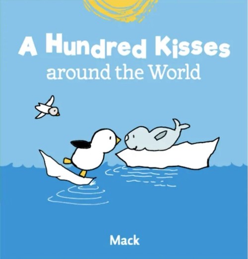 A Hundred Kisses around the World