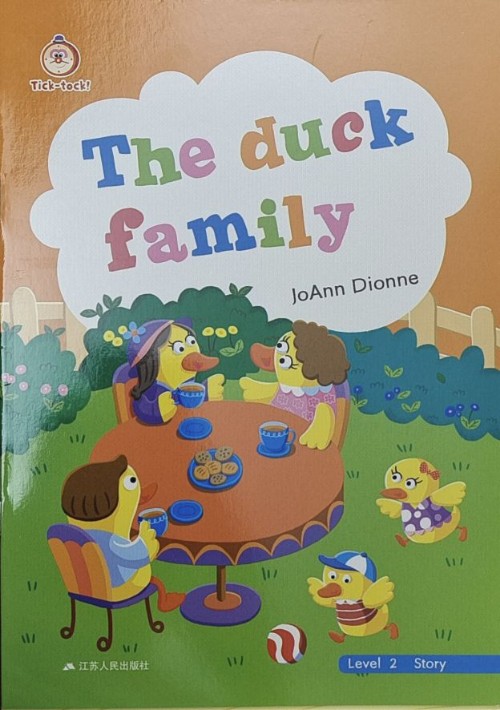 Tick-tock! 悦读时光 Level 2 The duck famil