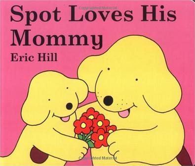 Spot loves his mommy小玻爱妈妈