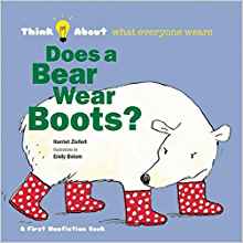 Does a Bear Wear Boots? (Think About..