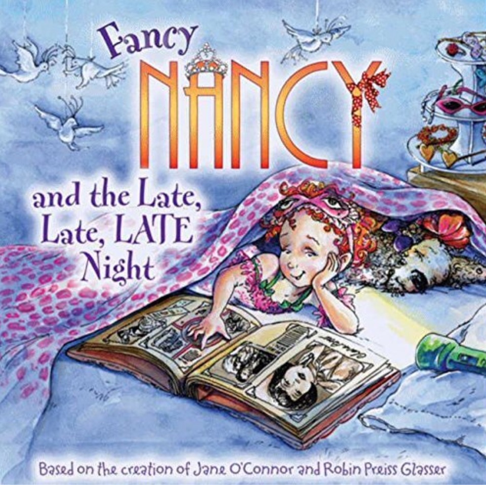 Fancy Nancy and the Late, Late, LATE N
