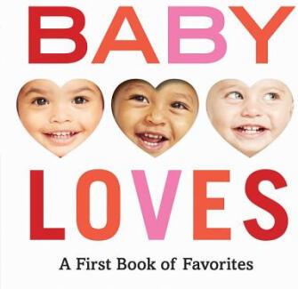 Baby Loves: A First Book of Favorites: