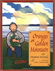 Oranges on Golden Mountain