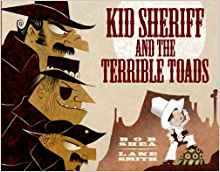 Kid Sheriff and the Terrible Toads