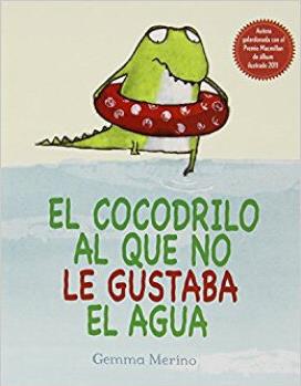 El Cocodrilo Al Que No Le Gustaba El A