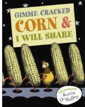 Gimme Cracked Corn & I Will Share