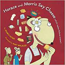 Horace and Morris Say Cheese (Which Ma