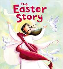 The Easter Story (My First Bible Stori