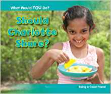 Should Charlotte Share? (What Would Yo