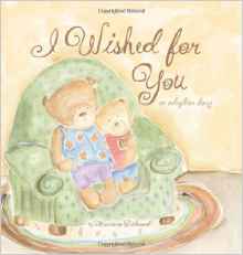 I Wished for You: An Adoption Story (M