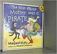 The Man Whose Mother Was a Pirate