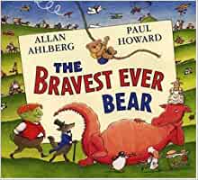 The Bravest Ever Bear