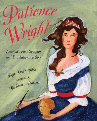 Patience Wright: American Sculptor and