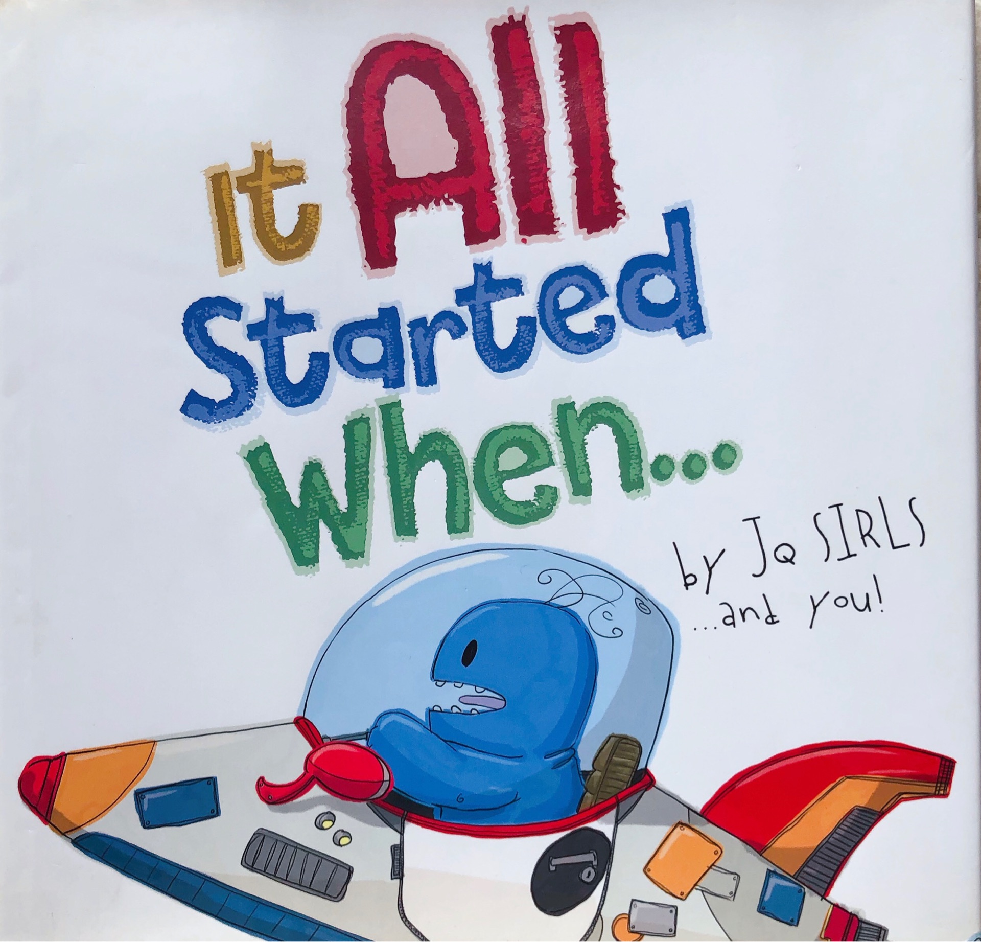 It All Started When...