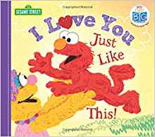 I Love You Just Like This! (My First B
