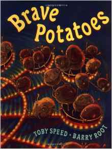 Brave Potatoes