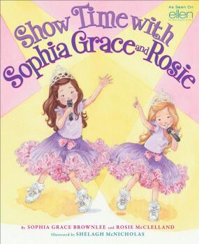 Show Time with Sophia Grace and Rosie 