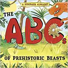 A Dinosaur Alphabet: The ABCs of Prehi