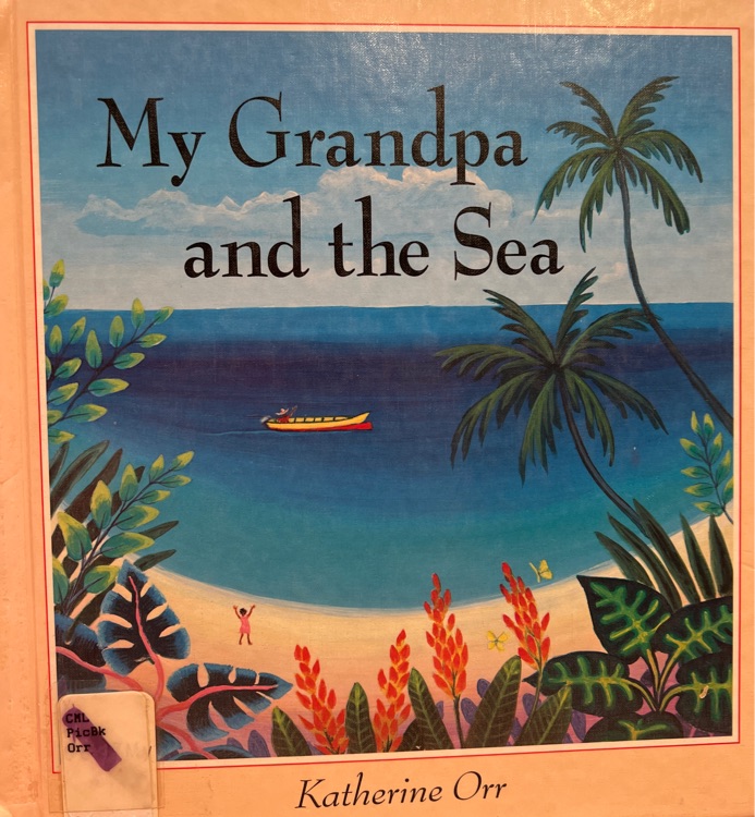 My Grandpa and the Sea