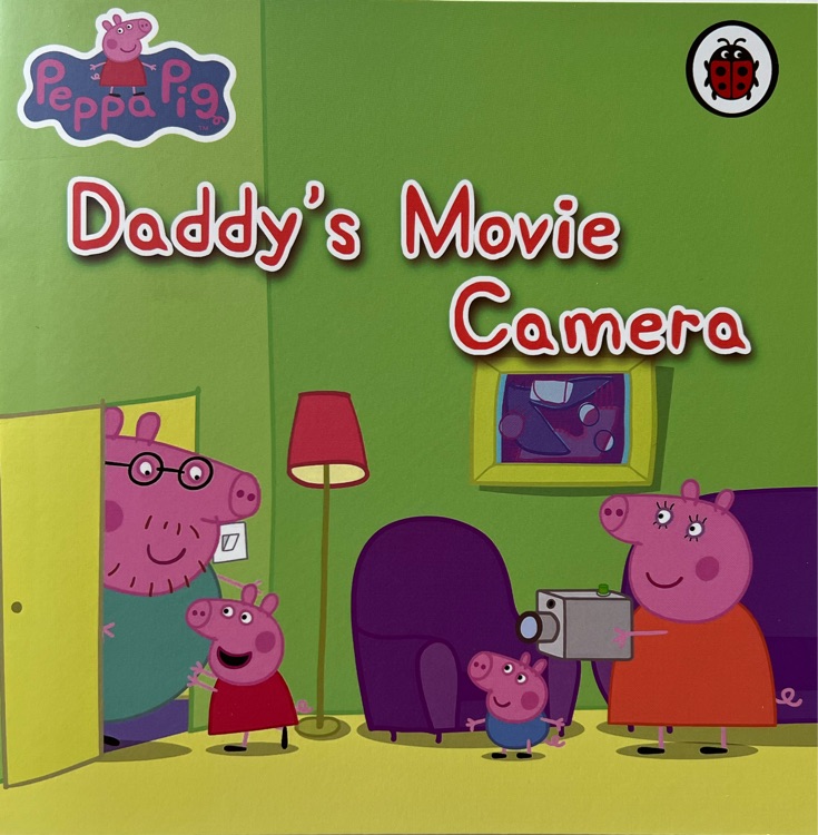 小猪佩奇 peppa pig 动画版第一季：Daddy's Movie Ca