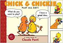 Chick and Chickie Play All Day! (Toon)