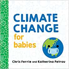 Climate Change for Babies: Teach Globa