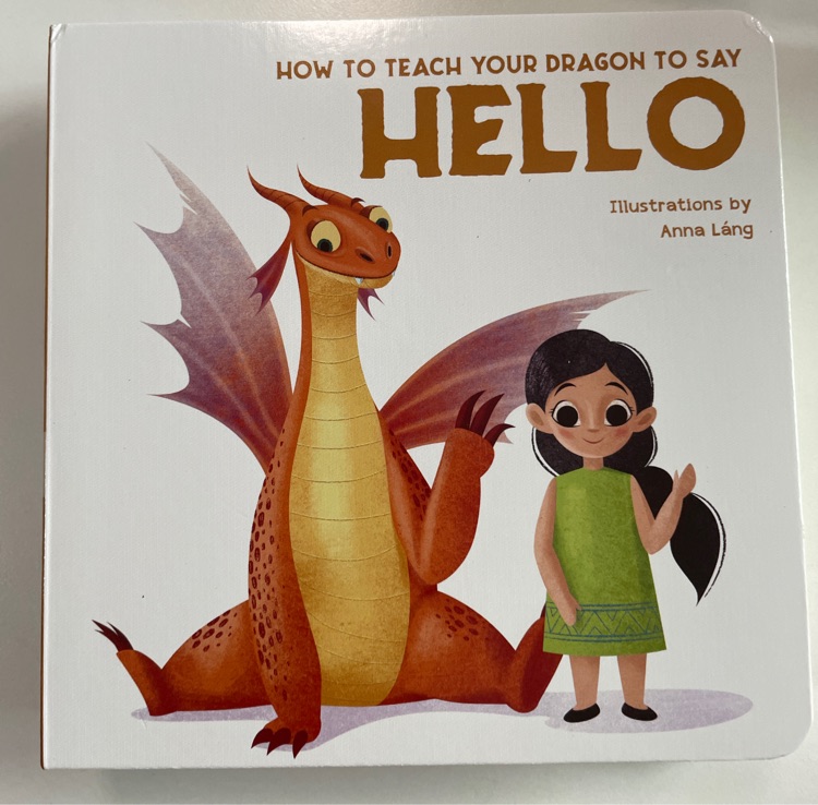 How to teach your dragon to say hello