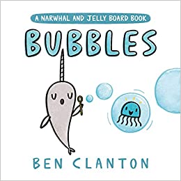 Bubbles (A Narwhal and Jelly Board Boo