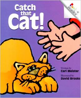 Catch That Cat! (A Rookie Reader)