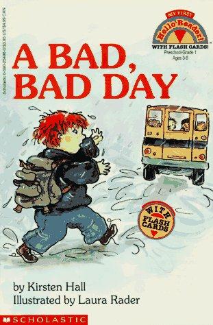 A Bad Bad Day My First Hello Reader!