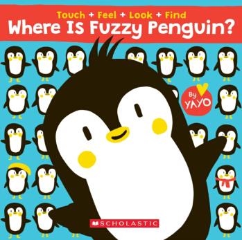 Where is Fuzzy Penguin  A Touch, Feel,