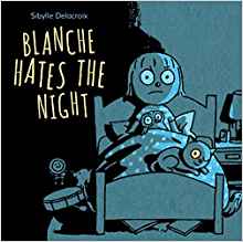 Blanche Hates the Night