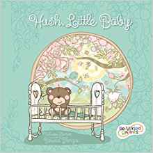 Hush, Little Baby (Re-Versed Rhymes)