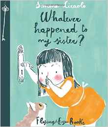 Whatever Happened To My Sister?