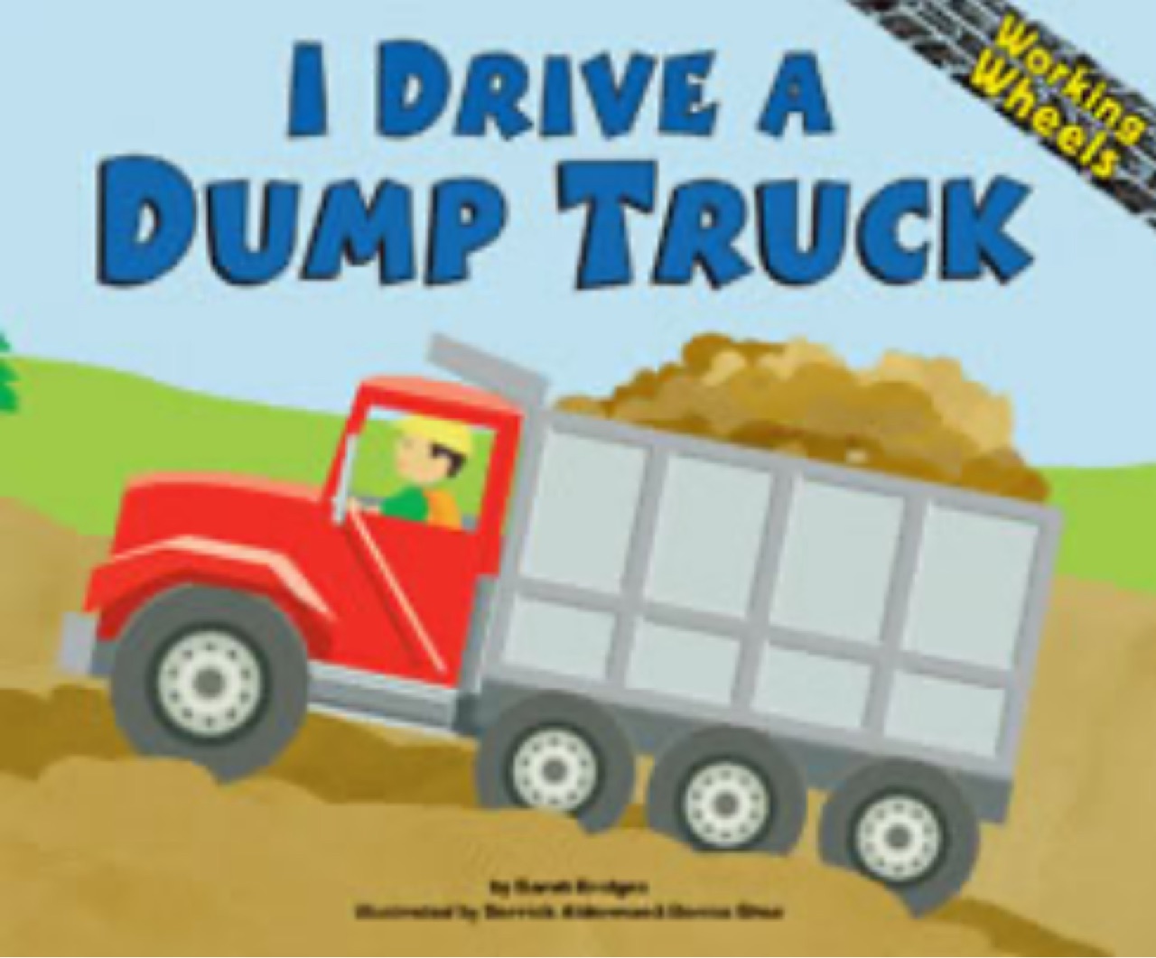 I Drive a Dump Truck