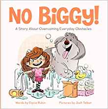 No Biggy!: A Story About Overcoming Ev