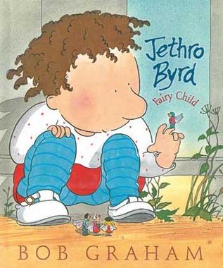 Jethro Byrd, Fairy Child