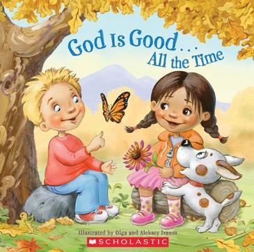 God Is Good... All the Time