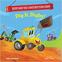Dig It, Digby! (Digby and the Construc