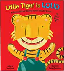 Little Tiger is Loud: A Book About Usi