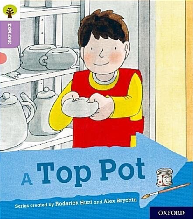 ORT L1+ : A Top Pot (Oxford Reading Tr