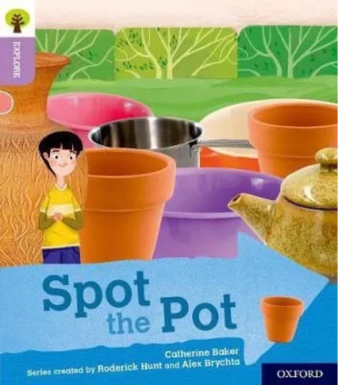 ORT L1+ : Spot the Pot (Oxford Reading