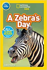 National Geographic Readers: A Zebra's