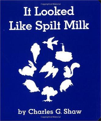 It Looked Like Spilt Milk Board Book